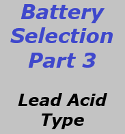 Battery Secrets Revealed: Battery Selection Part 3