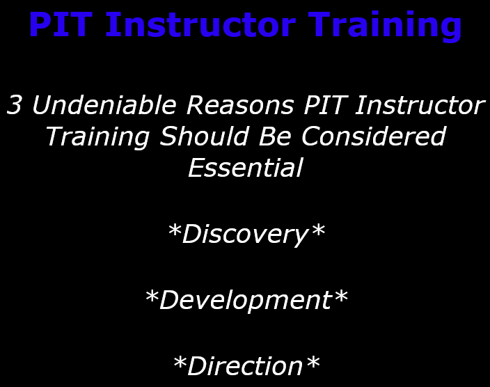 PIT Instructor Training: Undeniably Essential